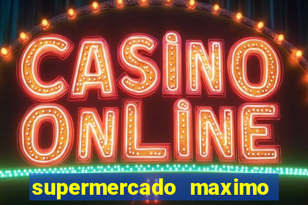 supermercado maximo cruzeiro sp ofertas